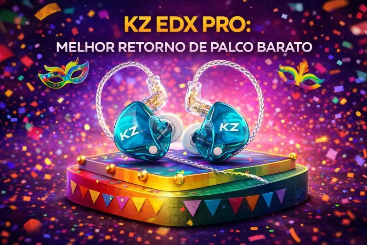 Fone Kz Edx Pro: o melhor fone de ouvido para retorno de palco?